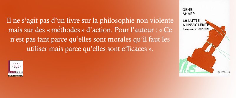 Lire la suite à propos de l’article La lutte nonviolente: Pratiques pour le XXIe siècle. GENE SHARP